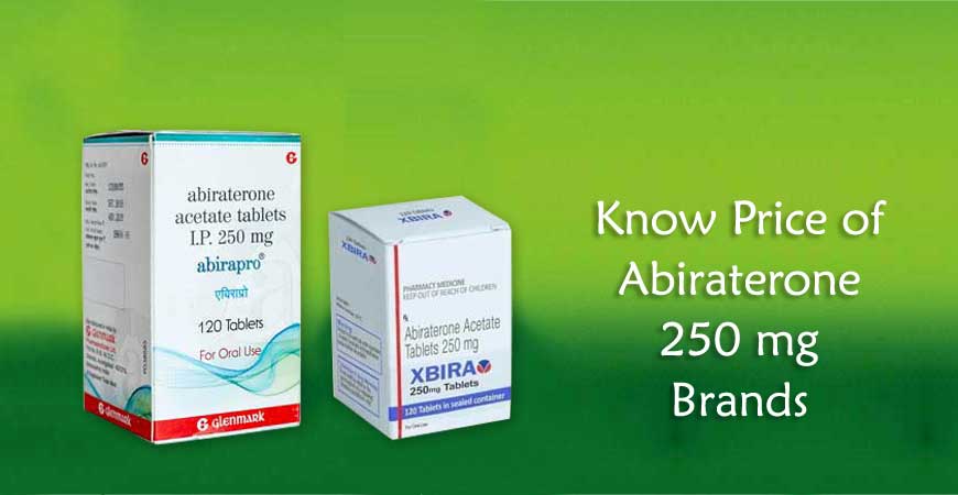 Know The Cost of Abiraterone 250 mg
